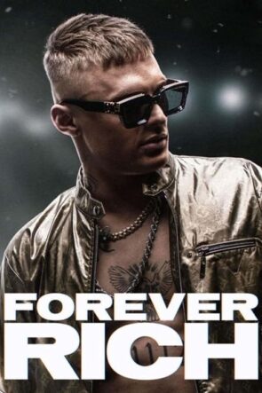 Forever Rich (2021)