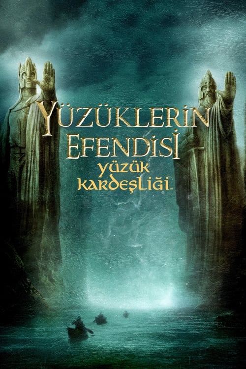 Yüzüklerin Efendisi: Yüzük Kardeşliği (2001)