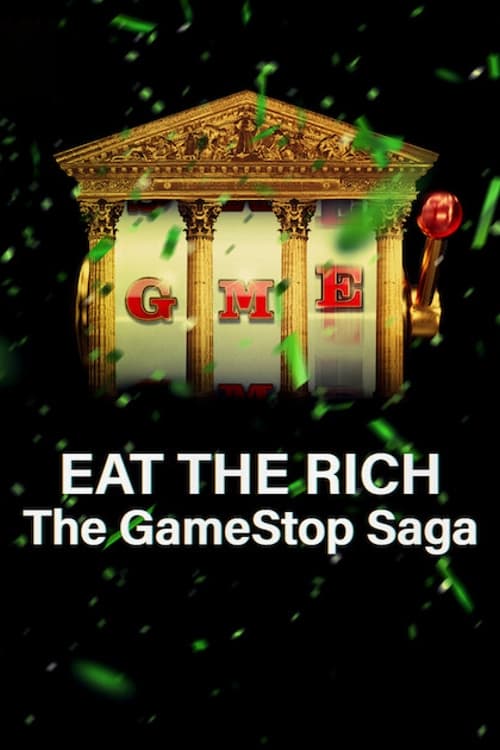 Eat the Rich The GameStop Saga : 1.Sezon 1.Bölüm