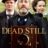 Dead Still : 1.Sezon 6.Bölüm izle