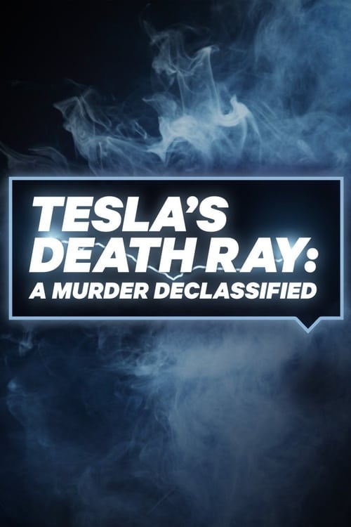 Tesla’s Death Ray A Murder Declassified : 1.Sezon 4.Bölüm