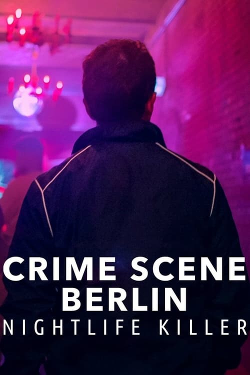 Crime Scene Berlin Nightlife Killer : 1.Sezon 2.Bölüm