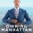 Owning Manhattan : 1.Sezon 1.Bölüm izle