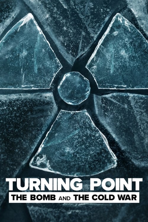 Turning Point The Bomb and the Cold War : 1.Sezon 7.Bölüm