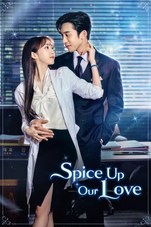 Spice Up Our Love : 1.Sezon 1.Bölüm