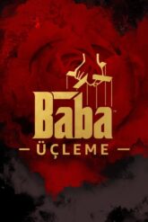 The Godfather [Baba – Üçleme] Serisi izle